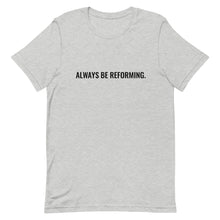 Load image into Gallery viewer, Always Be Reforming Tee - Athletic Heather