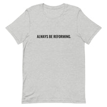 Load image into Gallery viewer, Always Be Reforming Tee - Athletic Heather