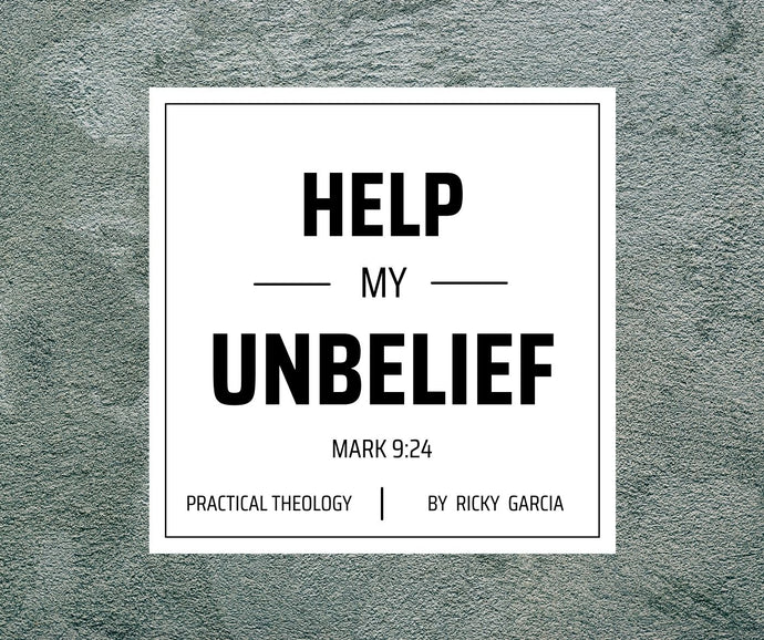 Help My Unbelief