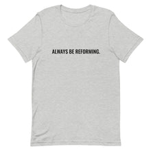 Load image into Gallery viewer, Always Be Reforming Tee - Athletic Heather
